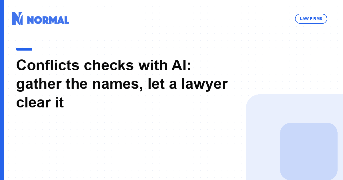 Conflicts checks with AI: gather the names, let a lawyer clear it