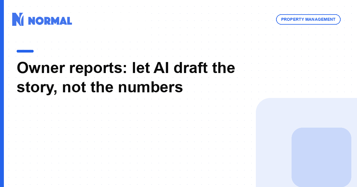 Owner reports: let AI draft the story, not the numbers