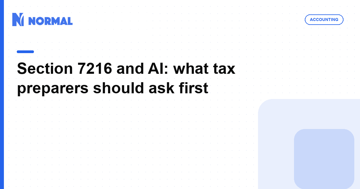 Section 7216 and AI: what tax preparers should ask first