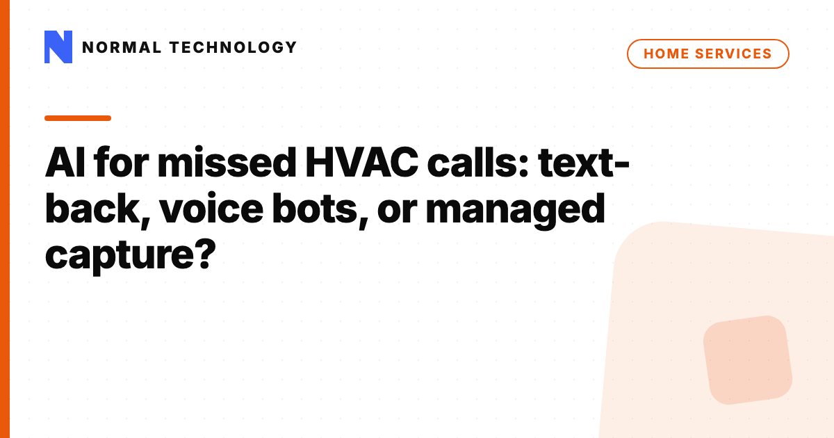 AI for missed HVAC calls: text-back, voice bots, or managed capture?
