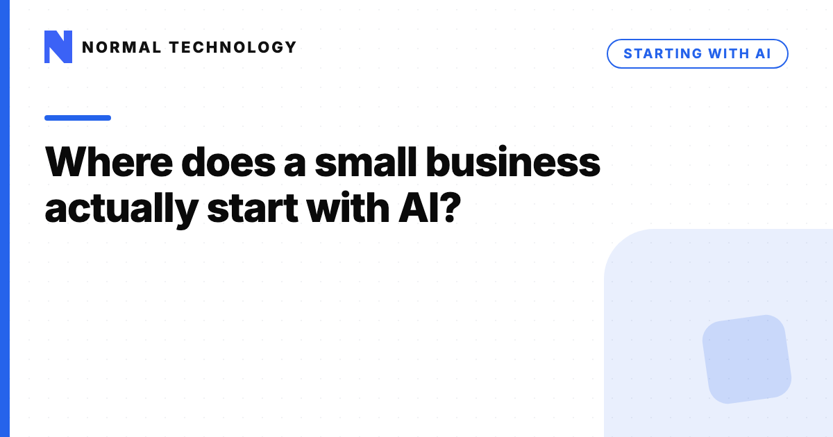 Where does a small business actually start with AI?